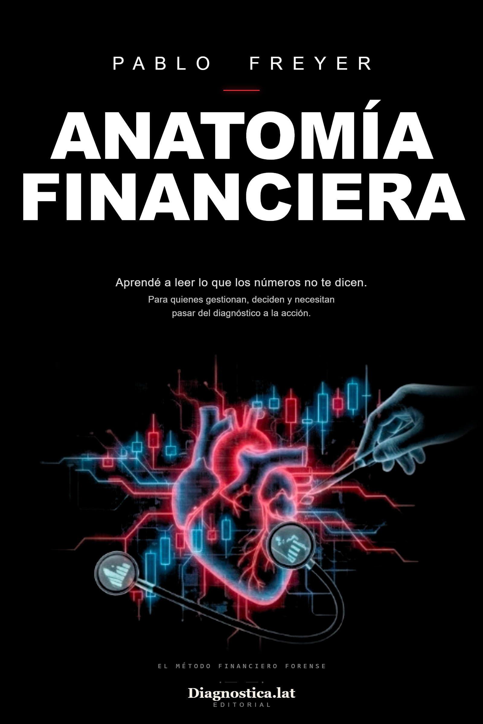 Portada oficial de Anatomía Financiera, de Pablo Freyer